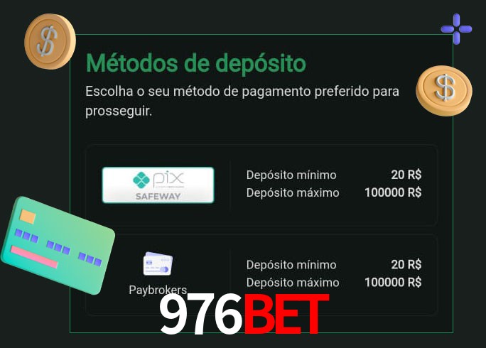 O cassino 976Bet oferece uma grande variedade de métodos de pagamento